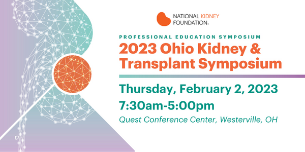 2023 Ohio Kidney & Transplant Symposium Date and Time