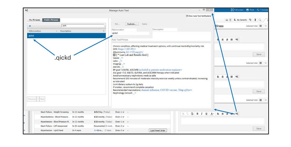 When a dot phrase, often an abbreviation or acronym, is typed into the EHR, it triggers pre-saved components of effective care which are dropped into progress notes.  The dot phrase example includes components of effective care for Stage 2 CKD.