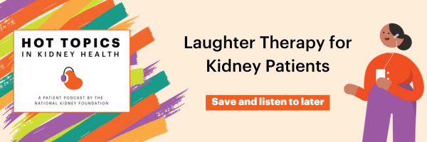 Hot Topics Banner: Save and listen to later laughter therapy for kidney patients