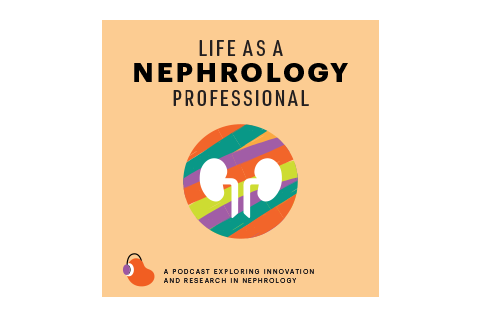 Life as a Nephrology Professional Logo, A podcast exploring innovation and research in nephrology