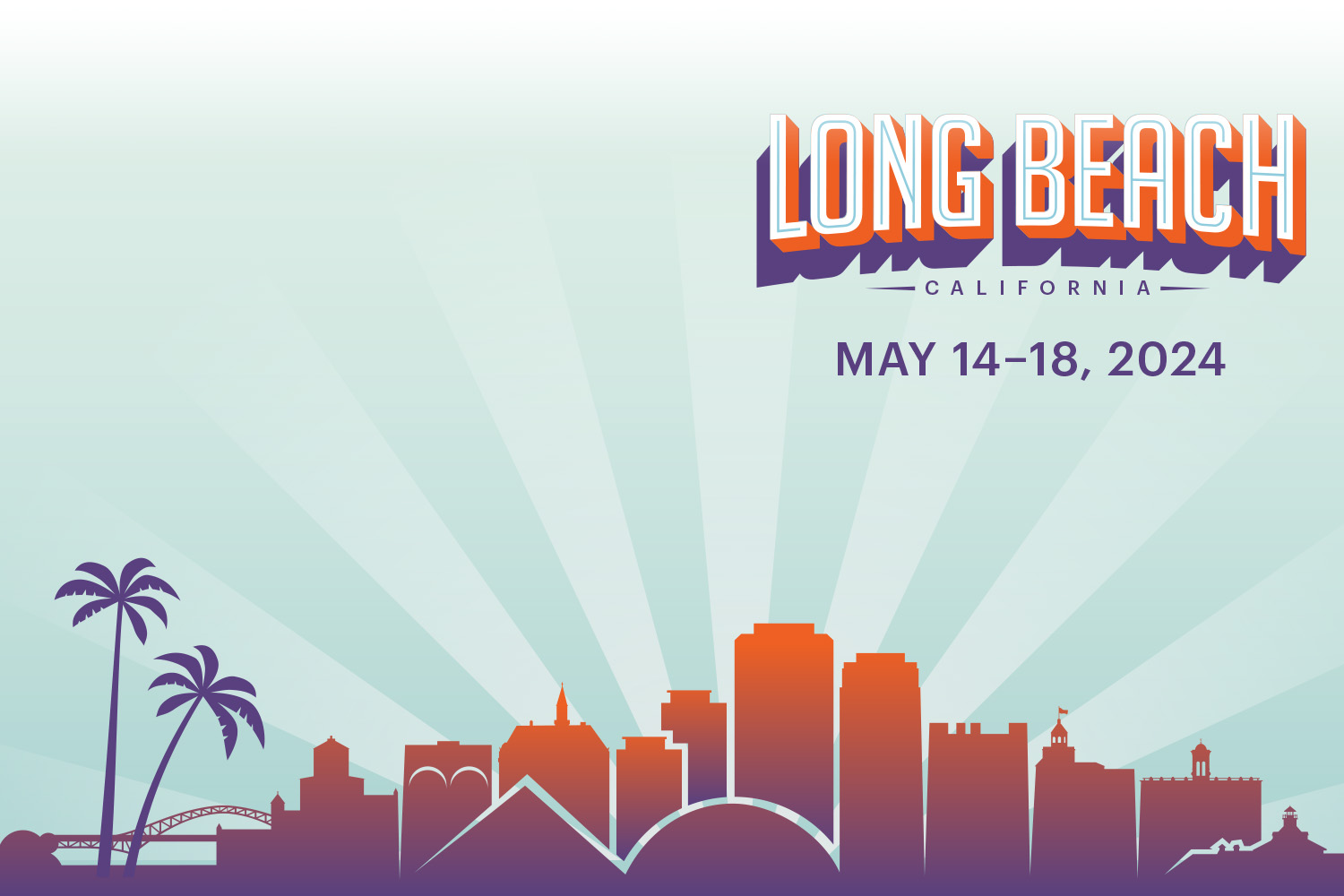 Long Beach,CA May 14–18, 2024
