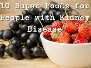 10 Superfoods for People with Kidney Disease 