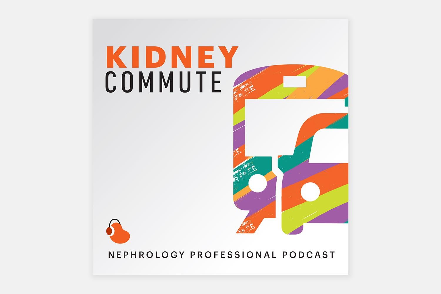 Kidney Commute, Nephrology Professional Podcast by NKF